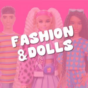 Fashion & Dolls